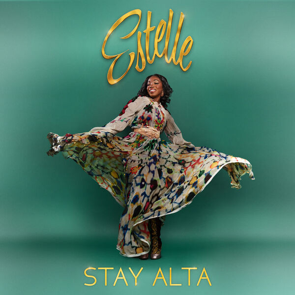 Stay Alta by Estelle. Released: 2025. Genre: R&B.
