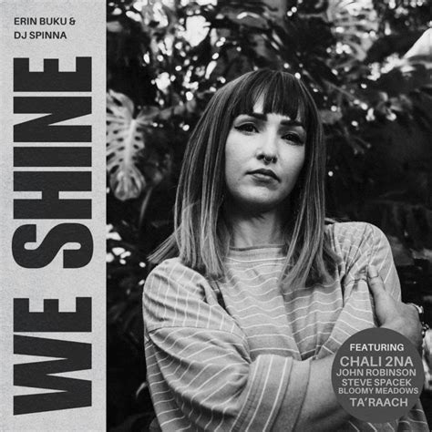 We Shine by Erin Buku & DJ Spinna. Released: 2025. Genre: R&B.